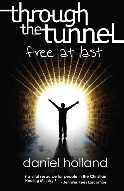 Through the Tunnel: free at last - by Daniel Holland