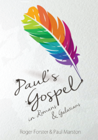 Paul's Gospel: in Romans and Galatians